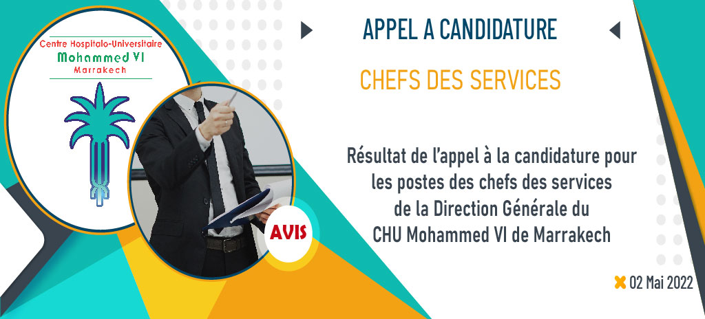 Résultat de l’appel à la candidature pour les postes des chefs de service de la Direction Générale du Centre Hospitalo-Universitaire Mohammed VI de Marrakech