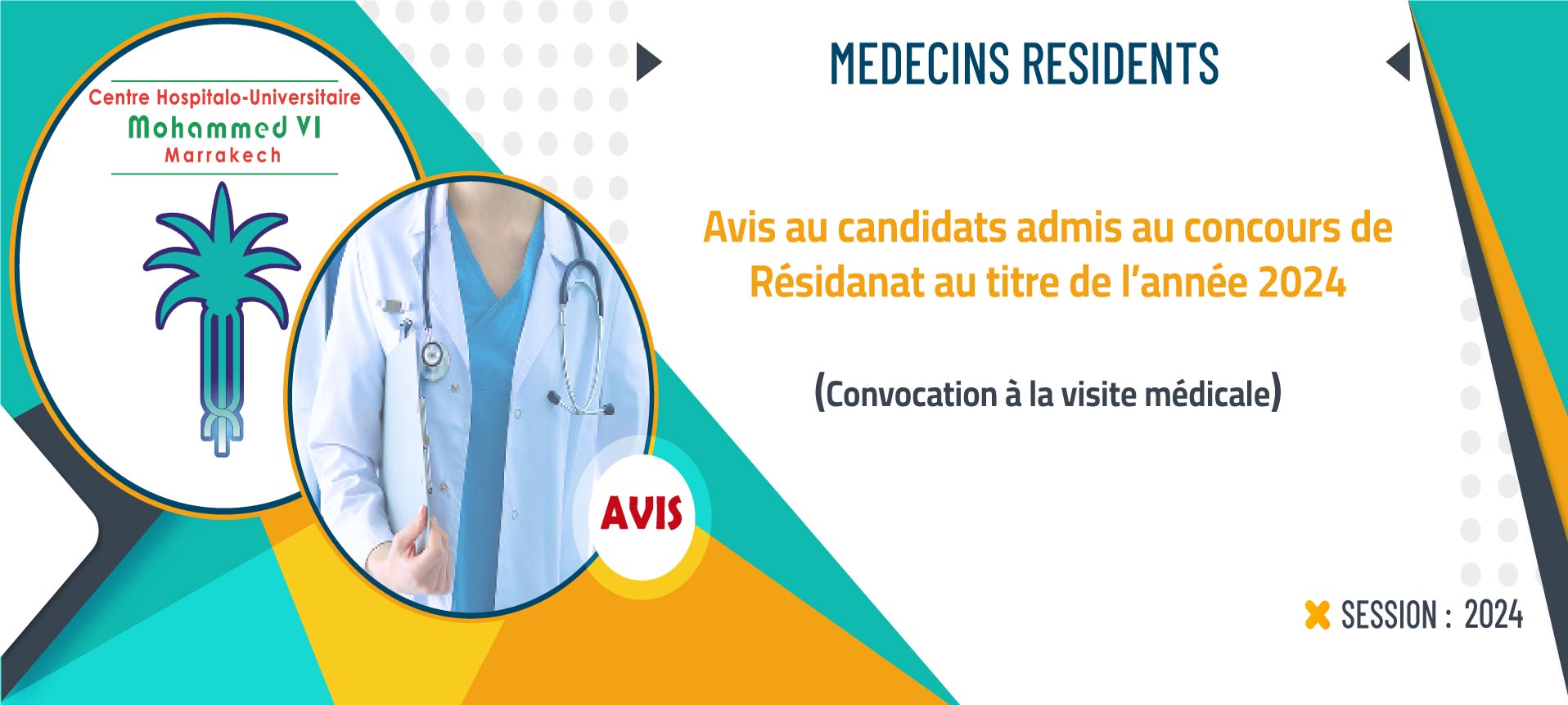 Avis au candidats admis au concours de Résidanat au titre de l’année 2024 : Convocation à la visite médicale